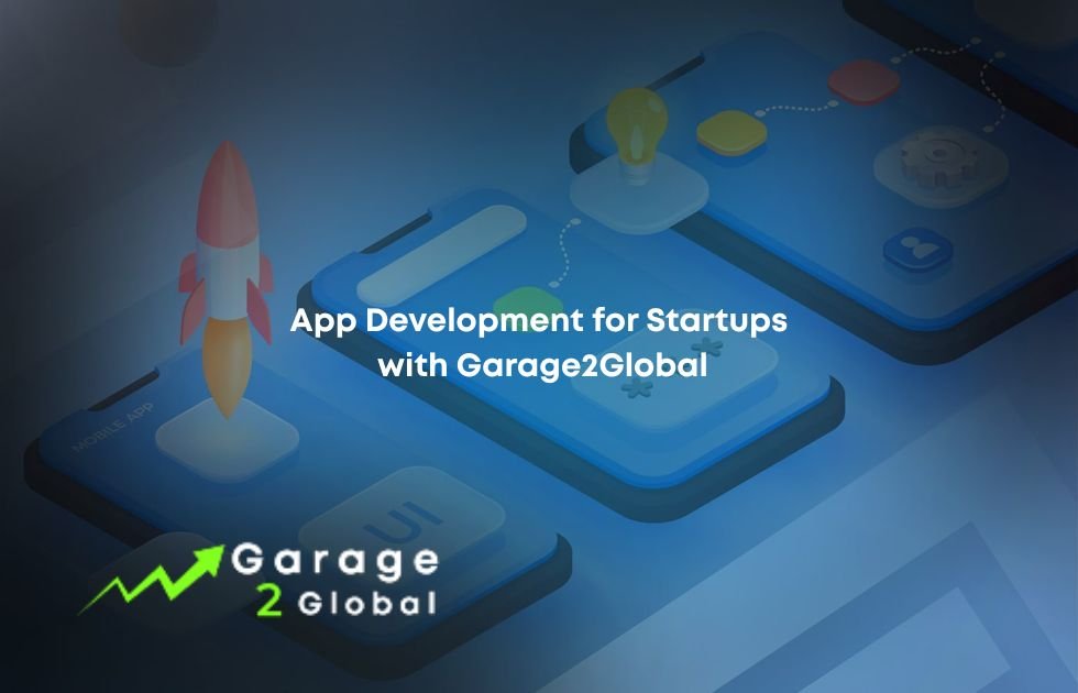 Why Leading Brands Trust Garage2Global for Mobile App Solutions